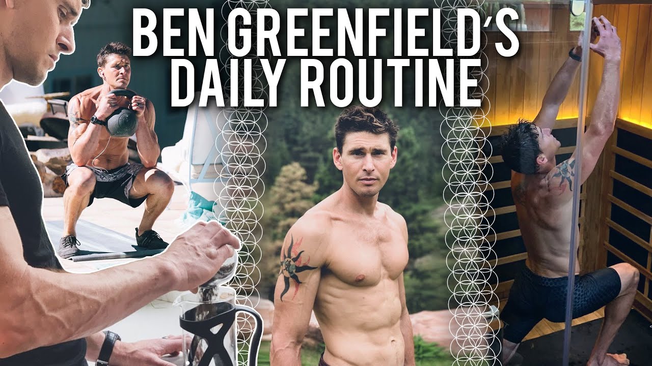 BEN GREENFIELD | The Ultimate Daily Routine | Modern Wisdom Podcast 157