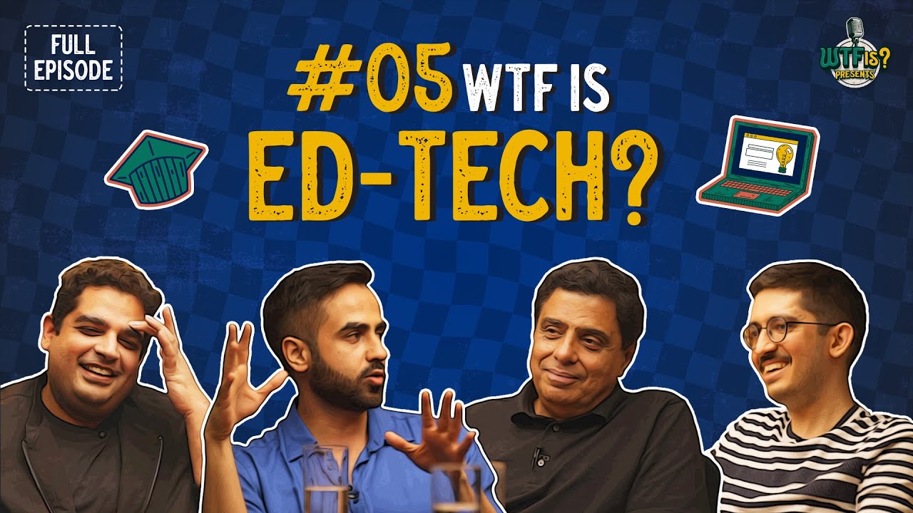 Ep #5 | EdTech What’s Broken, What’s Next? With Nikhil, Ronnie Screwvala , Gaurav Munjal & Jay Kotak