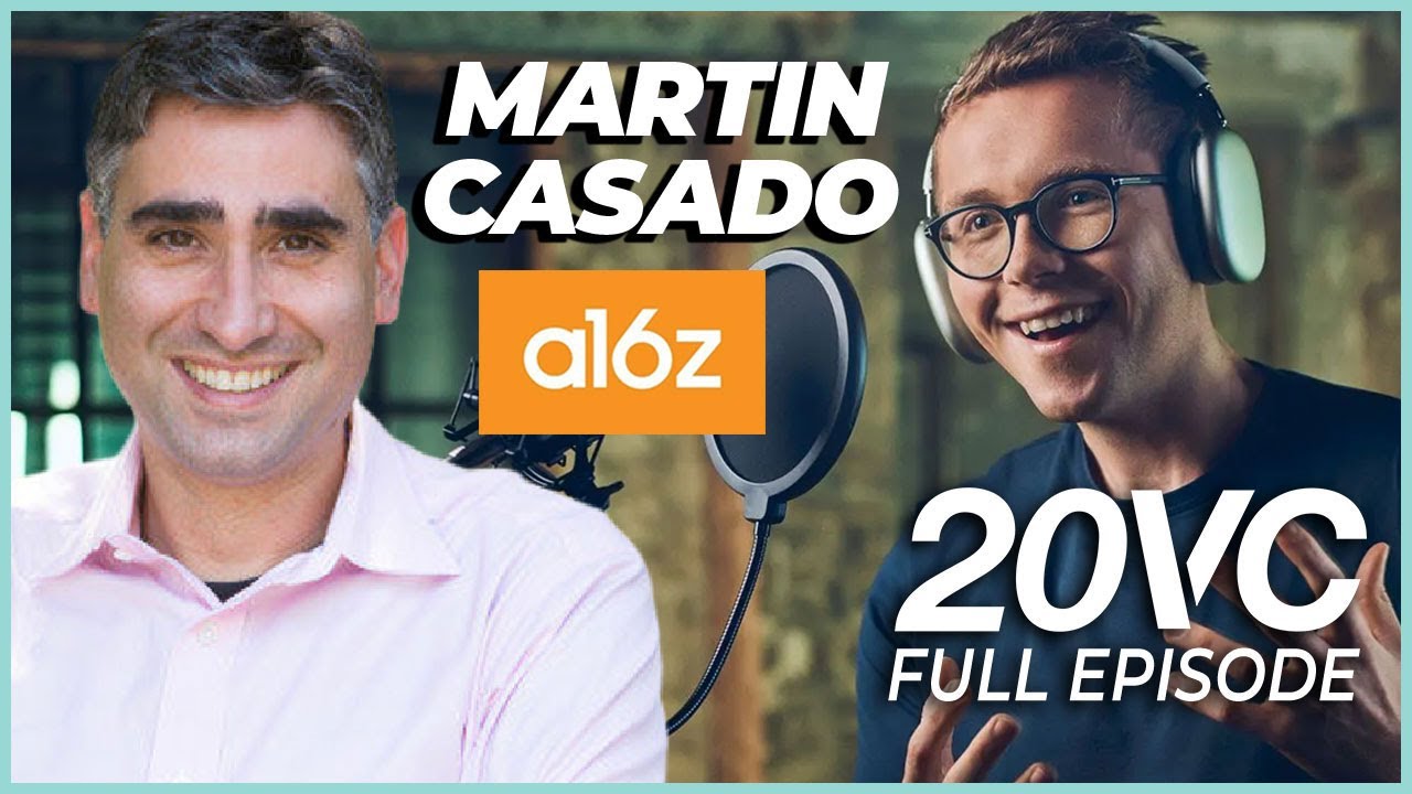 a16z GP Martin Casado: How I Went from Engineer to VC; Lessons from Chris Dixon | 20VC #956