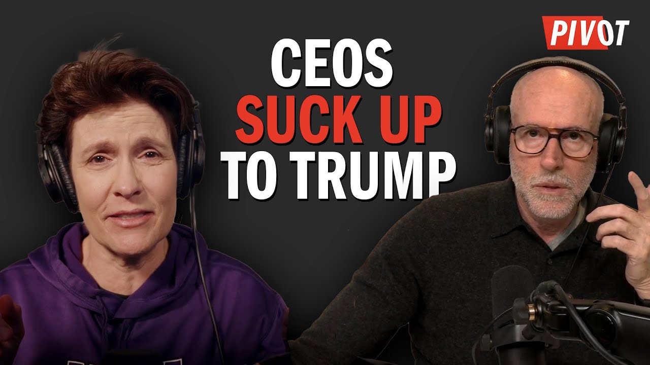 CEOs Grovel to Trump — And It’s Working | Pivot