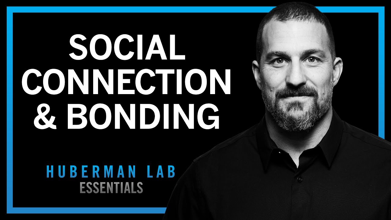 Essentials: Science of Building Strong Social Bonds with Family, Friends & Romantic Partners