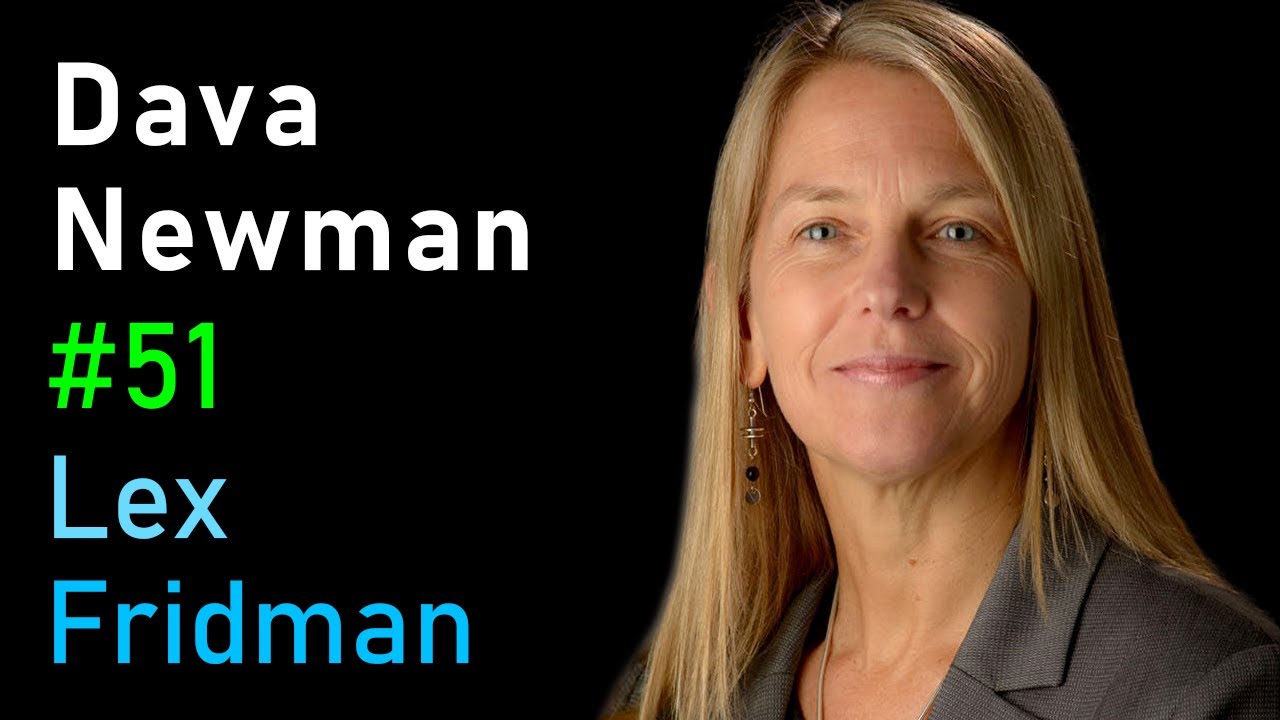 Dava Newman: Space Exploration, Space Suits, and Life on Mars | Lex Fridman Podcast #51
