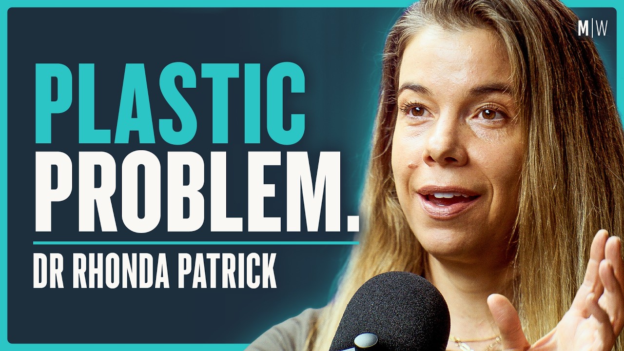 The Truth About Microplastics - Dr Rhonda Patrick