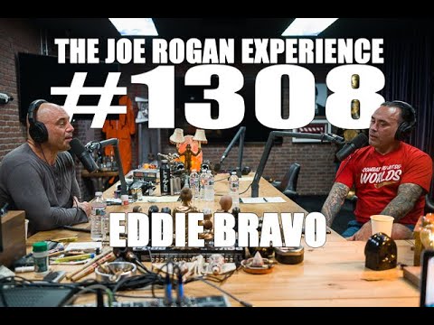 Joe Rogan Experience #1308 - Eddie Bravo