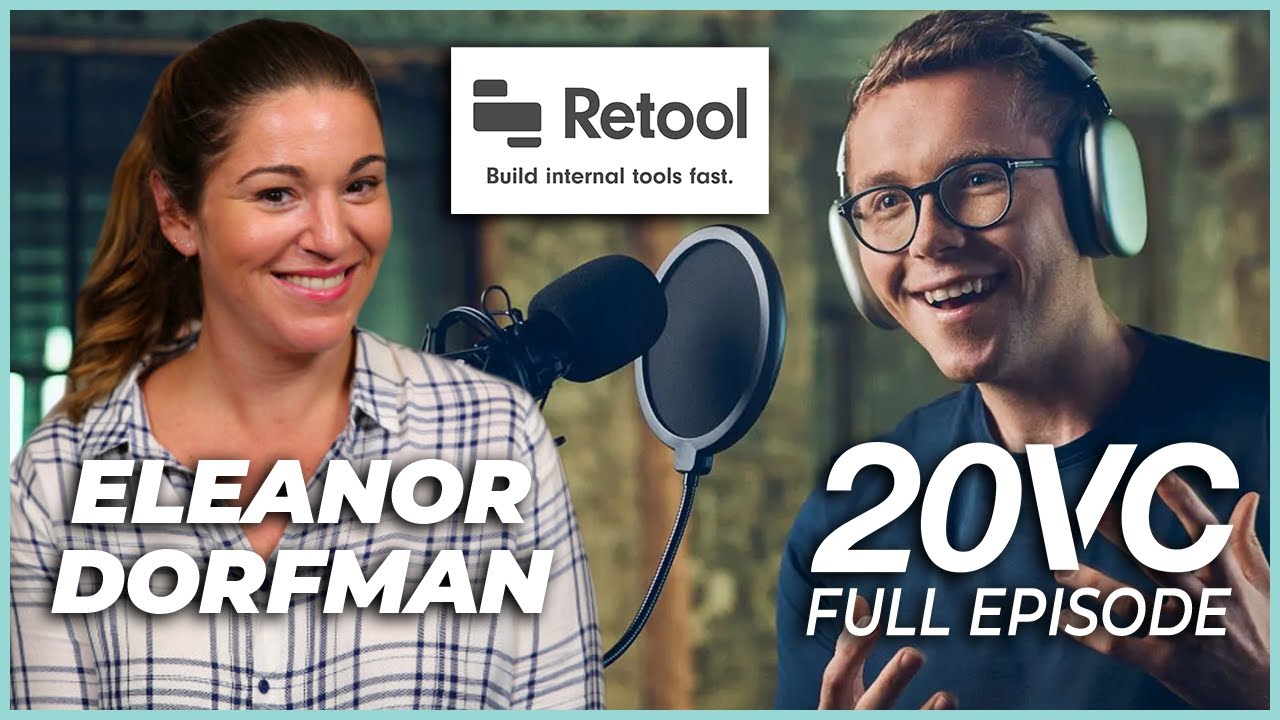 Eleanor Dorfman: How We Scaled Retool to $50M ARR; Red Flags for Sales Hires | 20VC #925