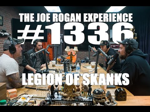 Joe Rogan Experience #1336 - Legion of Skanks
