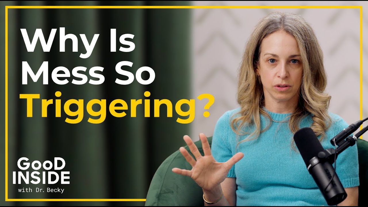 Why Mess Feels So Triggering