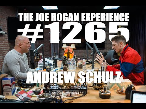 Joe Rogan Experience #1265 - Andrew Schulz