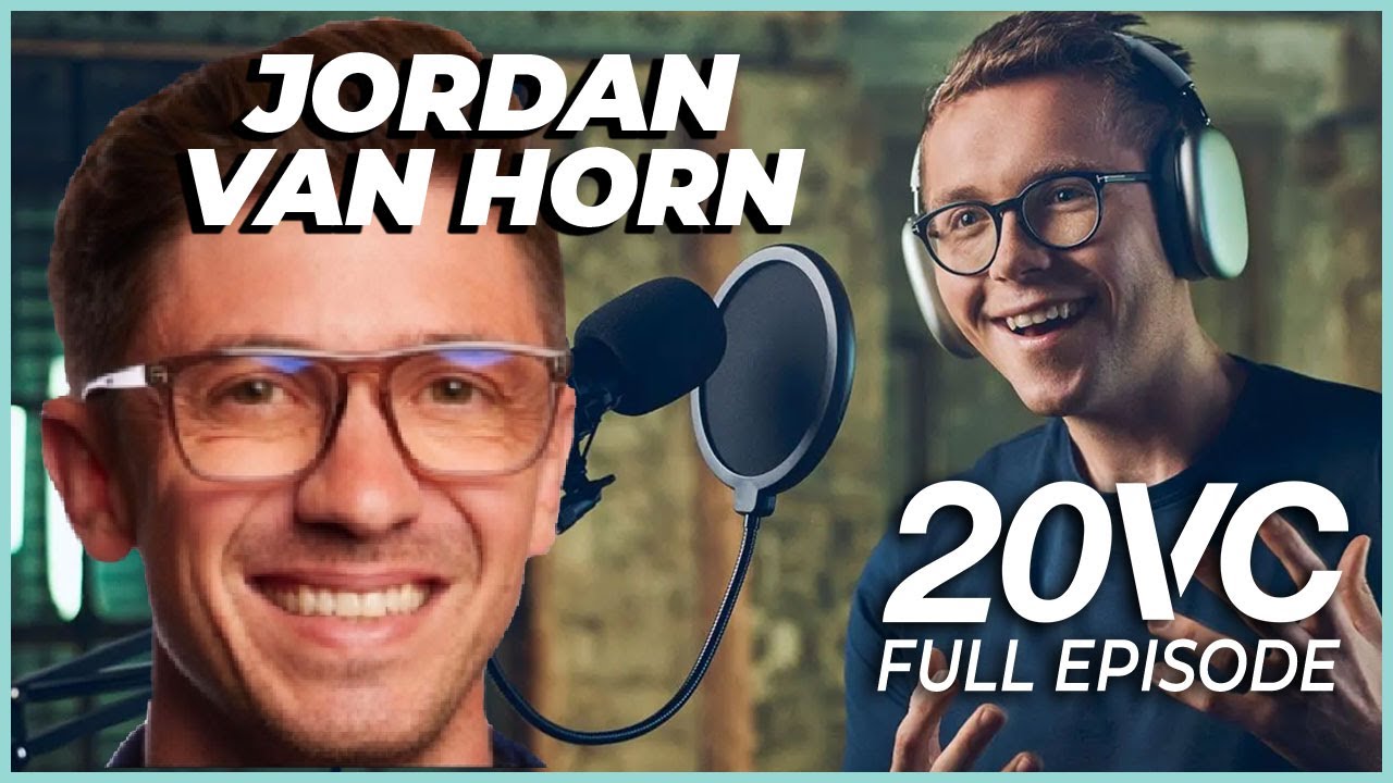 Jordan Van Horn: 3 Reasons Salespeople Fail; How to Make a Sales Playbook | 20VC #918