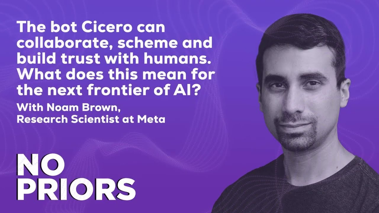 No Priors Ep. 1 | With Noam Brown, Research Scientist at Meta