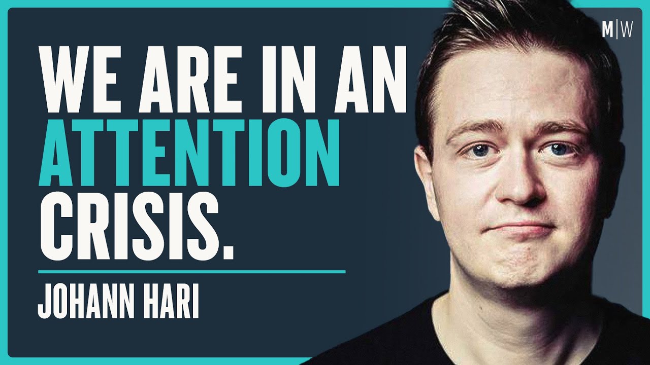 Why You Can't Pay Attention And Focus - Johann Hari