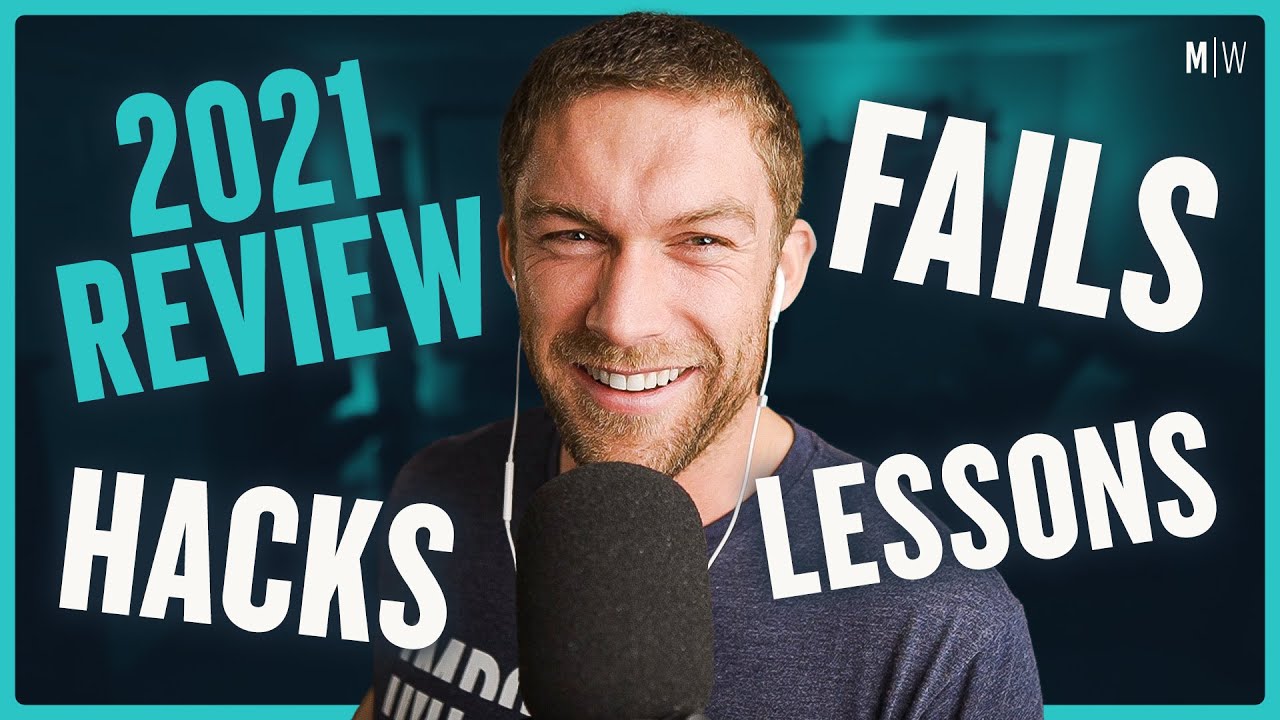 End Of Year Review: 2021's Lessons, Hacks & Fails