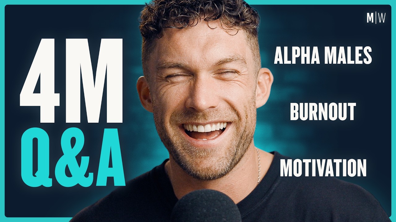 4M Q&A - Alpha Males, Burnout & Motivation