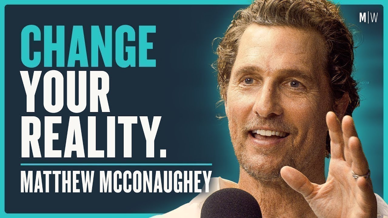 The Lost Art of Reinventing Yourself - Matthew McConaughey (4K)