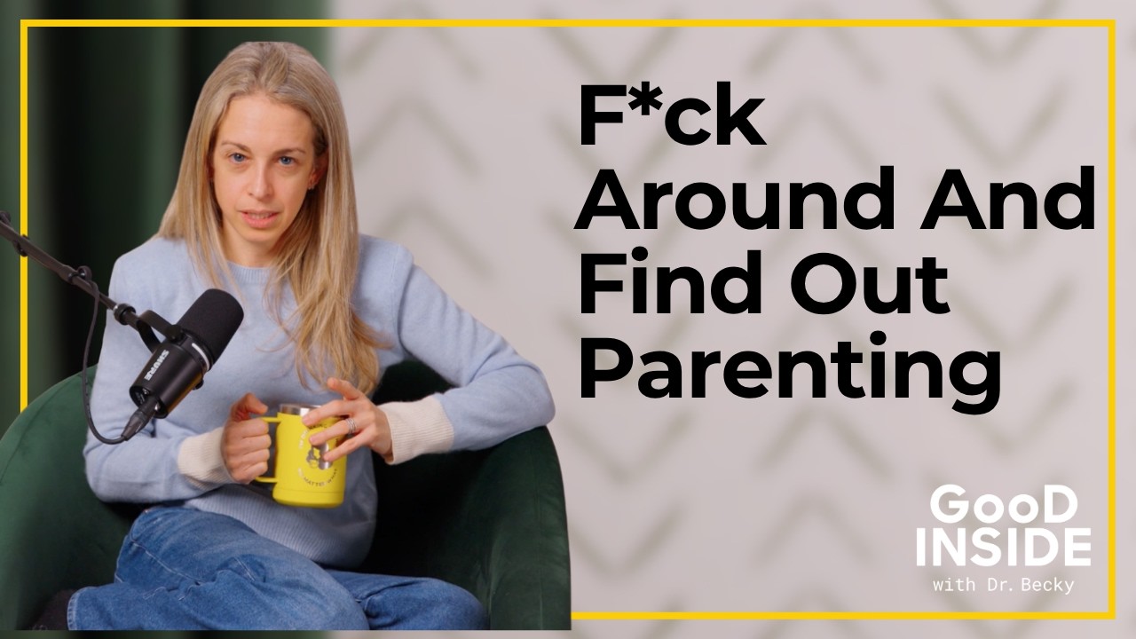 F*ck Around and Find Out Parenting