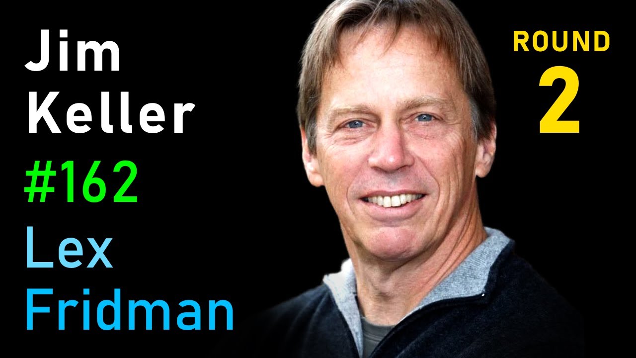 Jim Keller: The Future of Computing, AI, Life, and Consciousness | Lex Fridman Podcast #162