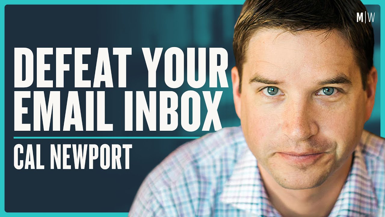 Master Your Email Overload - Cal Newport | Modern Wisdom Podcast 317