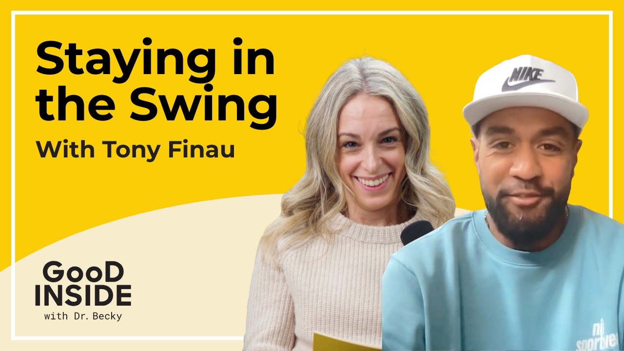 Tony Finau on Grit, Recovery, and Family | Good Inside with Dr. Becky