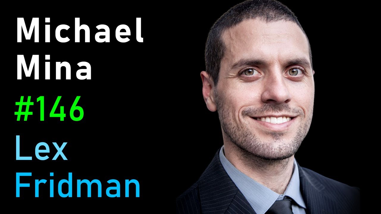 Michael Mina: Rapid Testing, Viruses, and the Engineering Mindset | Lex Fridman Podcast #146