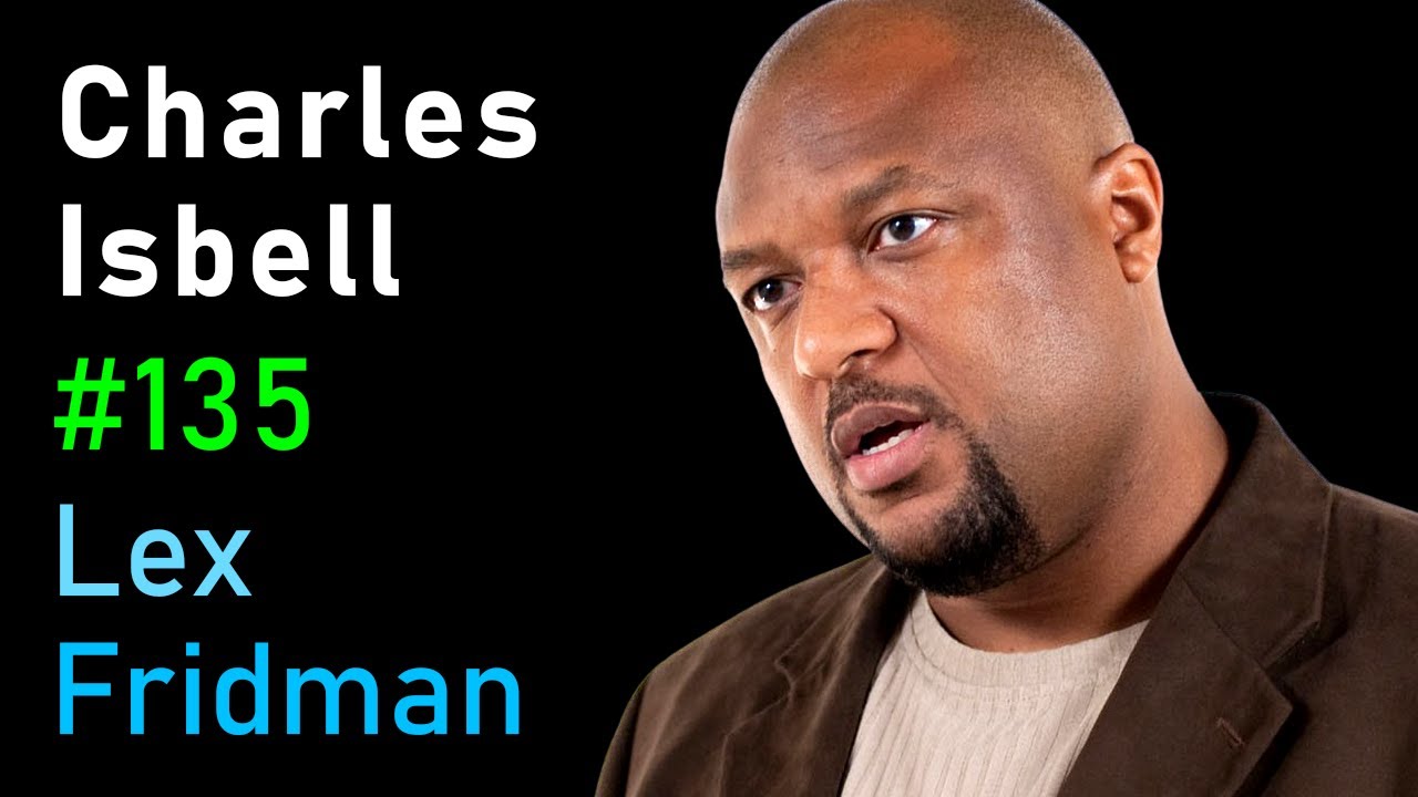 Charles Isbell: Computing, Interactive AI, and Race in America | Lex Fridman Podcast #135
