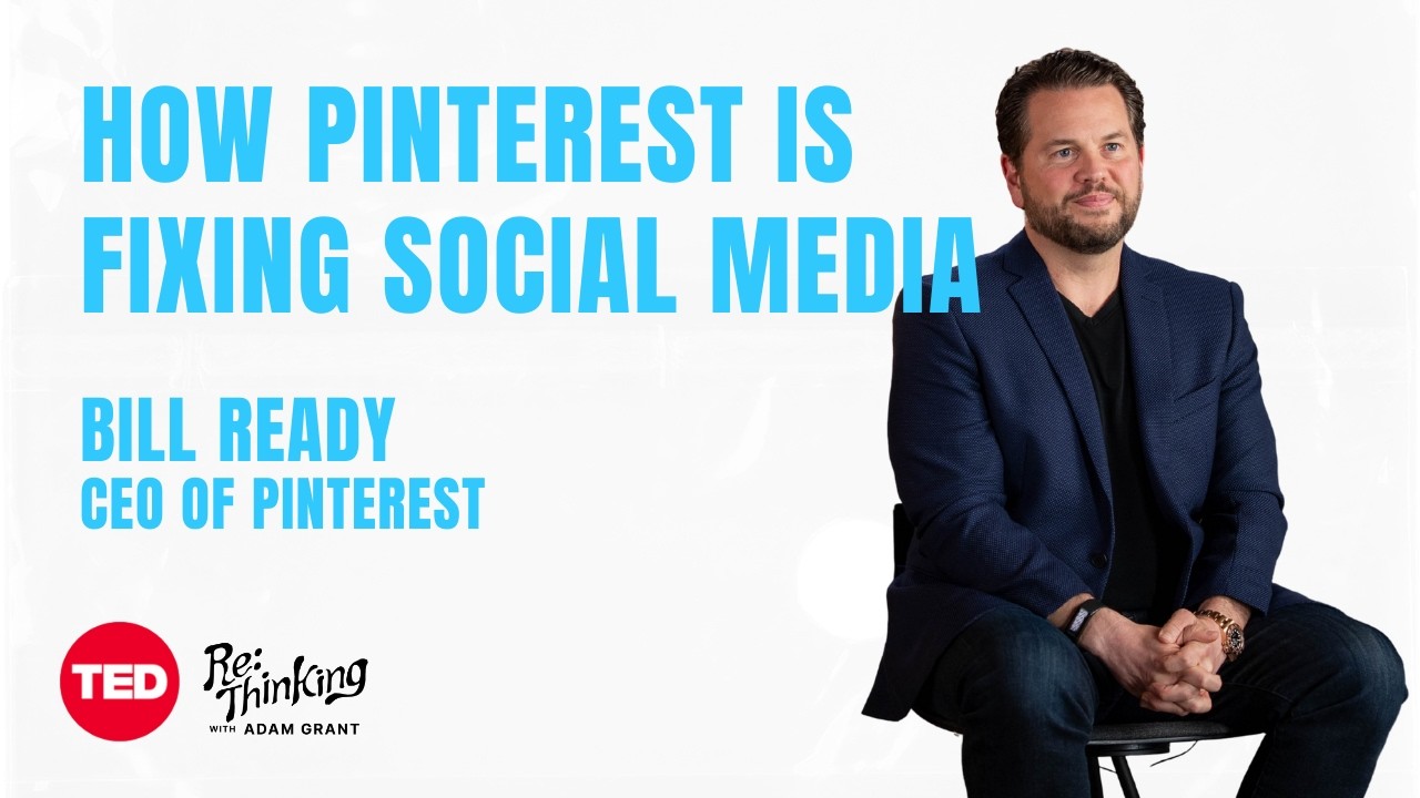 Pinterest's CEO Bill Ready on making social media safe for Gen Z | ReThinking with Adam Grant