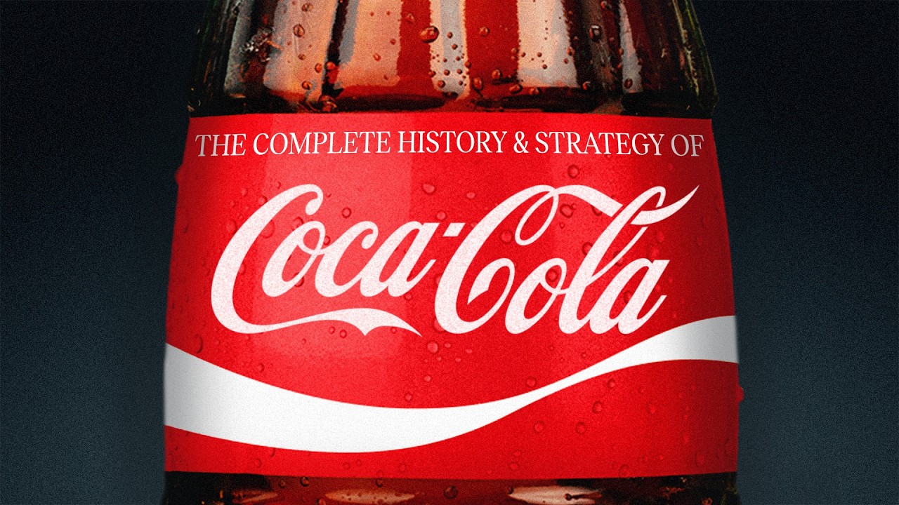 Coca-Cola: The Complete History & Strategy