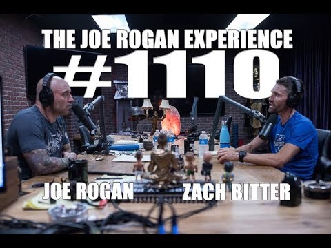 Joe Rogan Experience #1110 - Zach Bitter