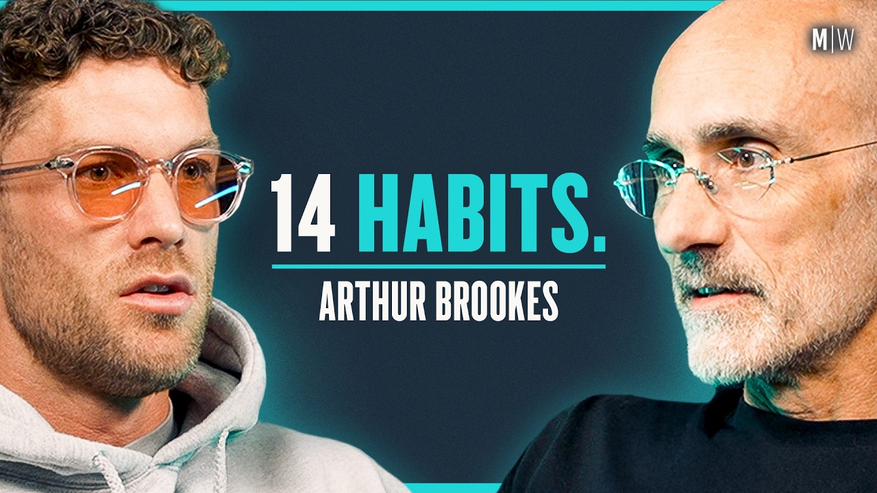 14 Habits for an Optimised Morning & Evening Routine - Arthur Brooks