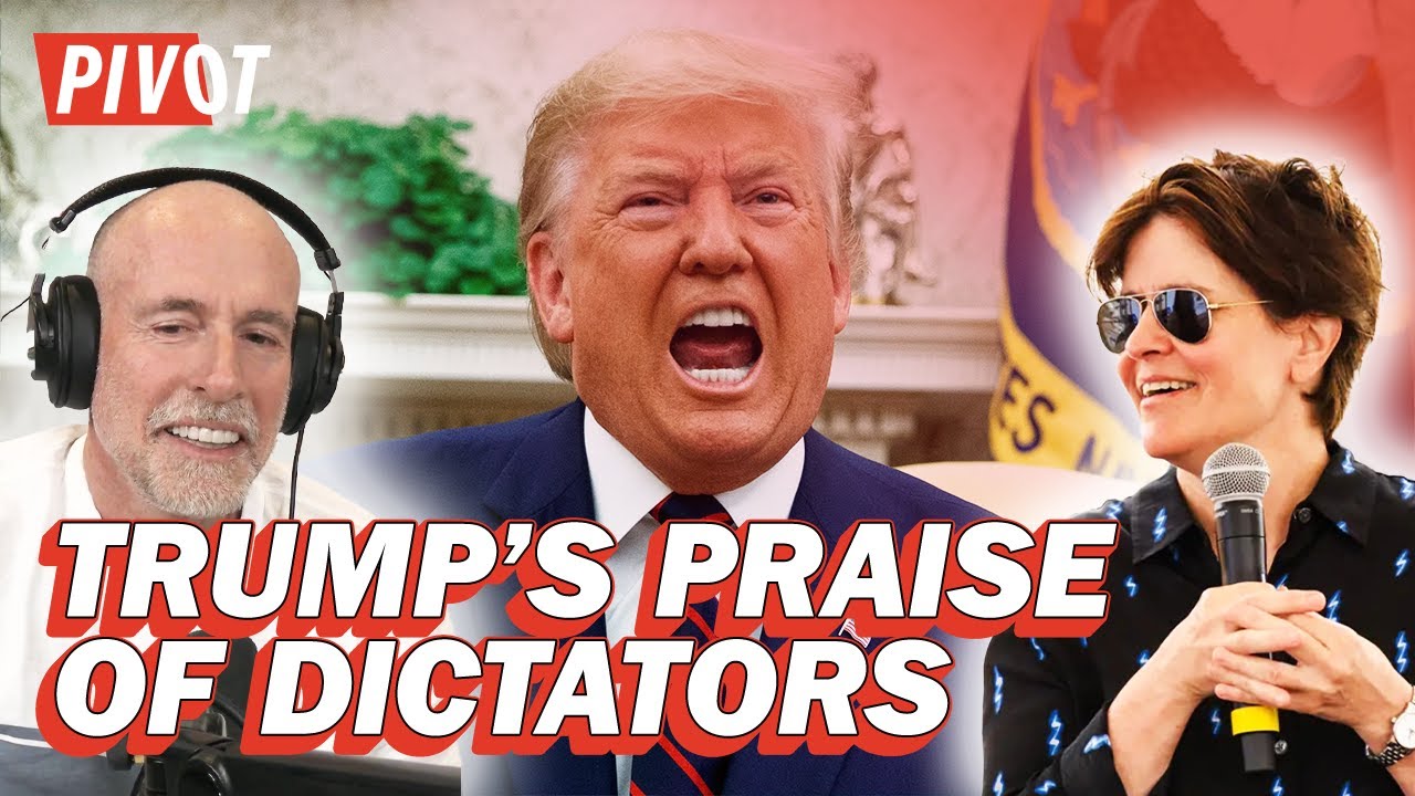 The Dangers of Donald Trump's Dictator Praise | Pivot
