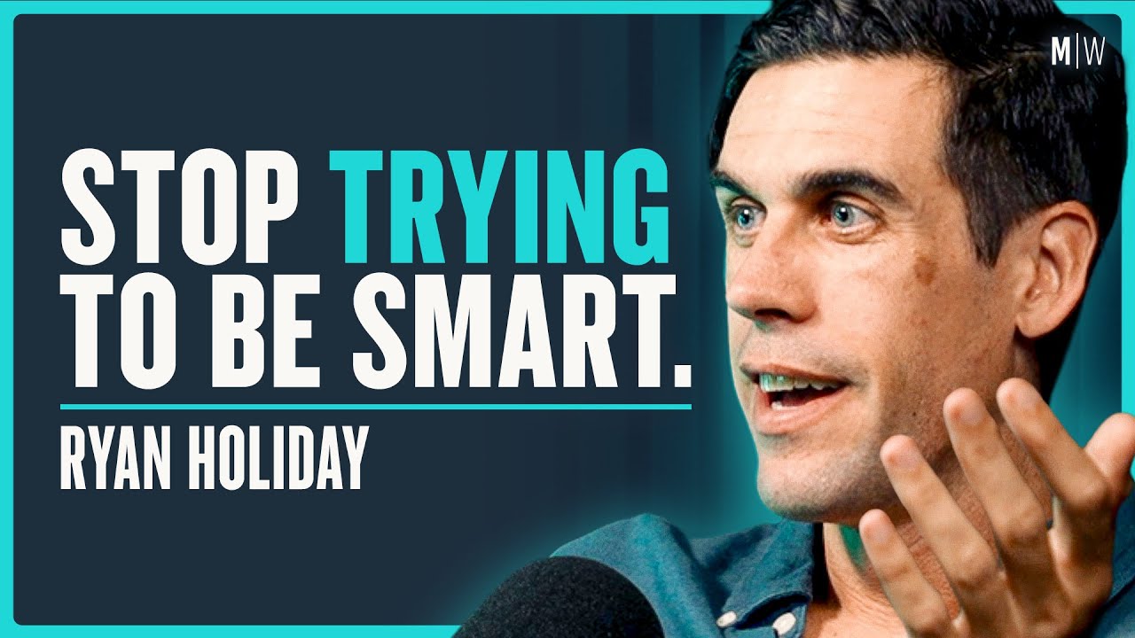 Why Most Smart People Become Stupid - Ryan Holiday