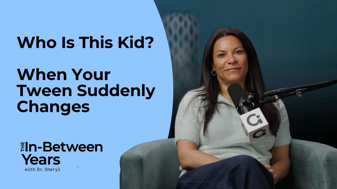 Why Your “Easy” Kid Suddenly Changes (And What They Need From You) | Dr. Sheryl