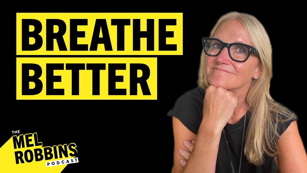 Improve Your Breathing for Better Health From #1 Breath Expert In The World | Mel Robbins Podcast