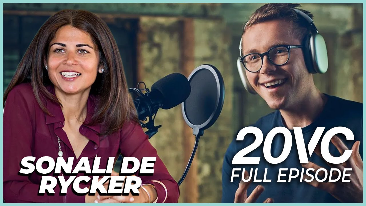 Sonali De Rycker | How I Became a Partner at Accel; Type 1 vs. Type 2 Mistakes | 20VC #902