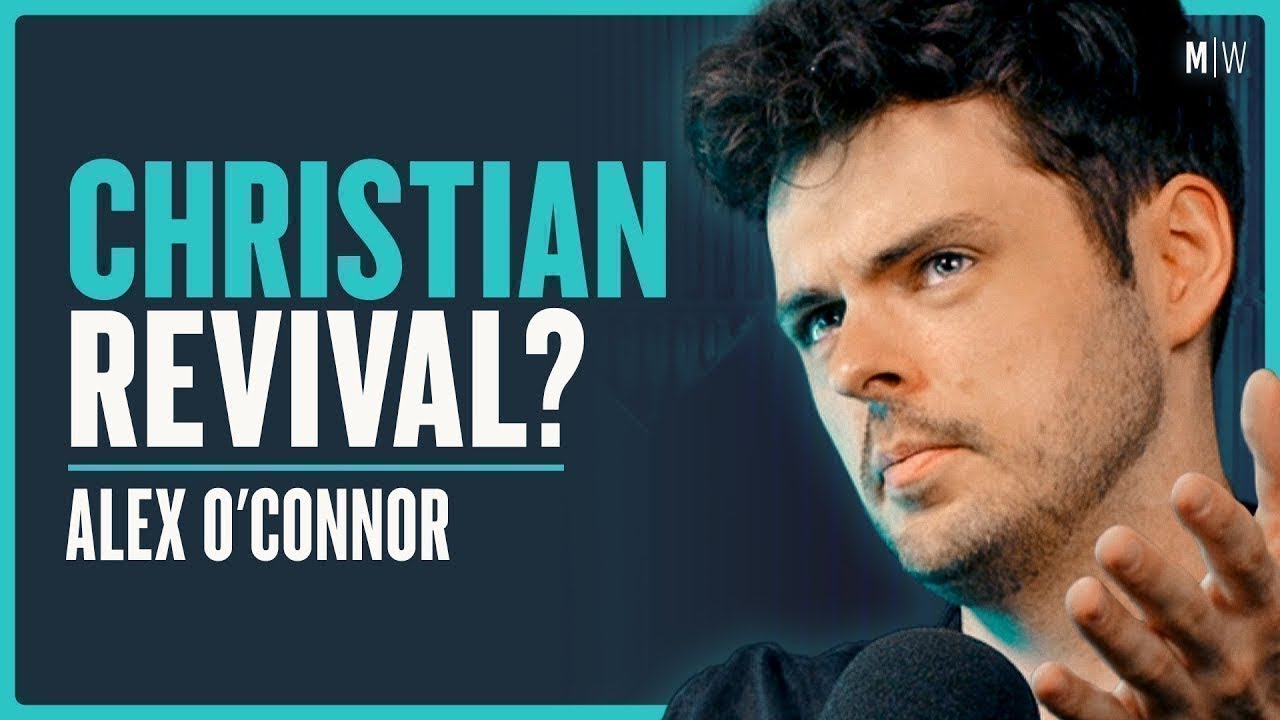 What’s The Real Truth About Religion? - Alex O’Connor