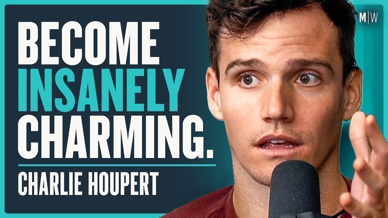 What Socially Confident People Do That You Don’t - Charlie Houpert