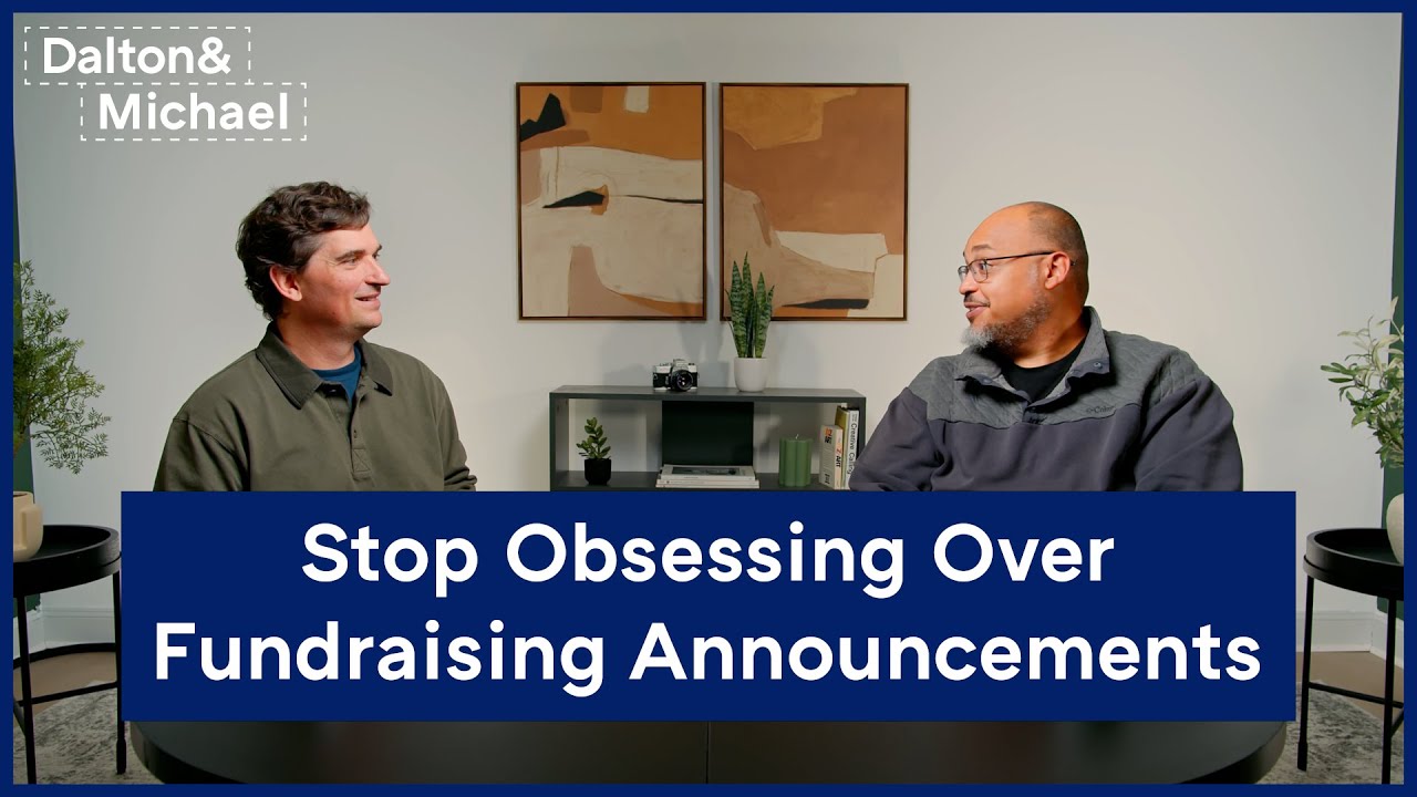 Stop Obsessing Over Fundraising Announcements