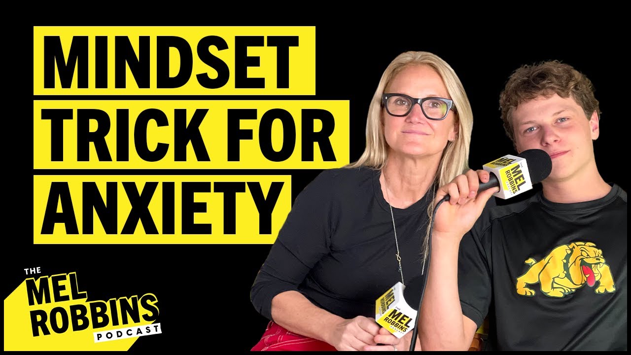If You Struggle With Anxiety, You Need To Hear This | The Mel Robbins Podcast