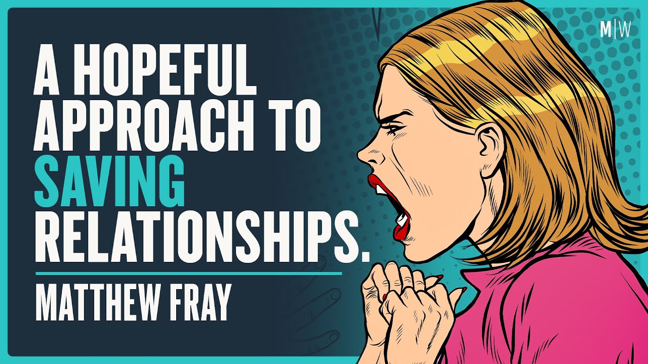 How To Avoid Destroying Your Relationship - Matthew Fray
