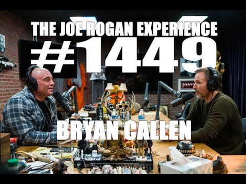 Joe Rogan Experience #1449   Bryan Callen