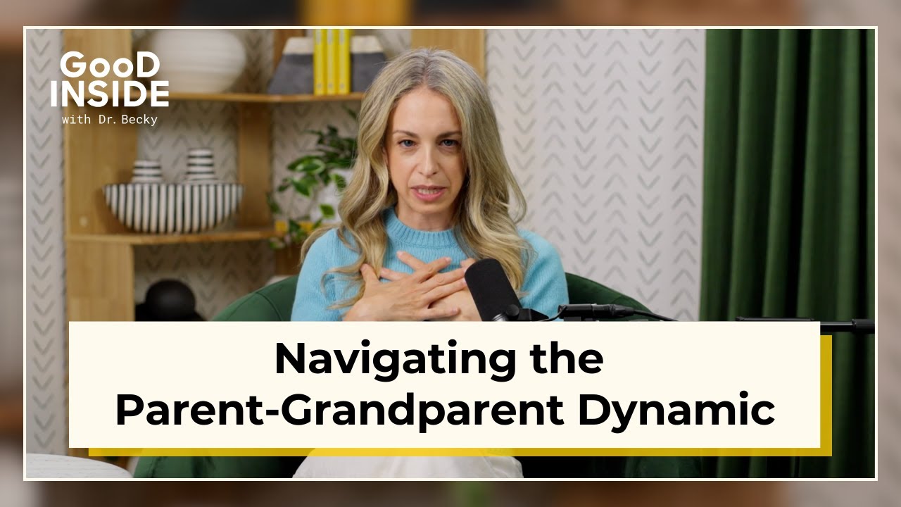 Navigating the Parent-Grandparent Dynamic