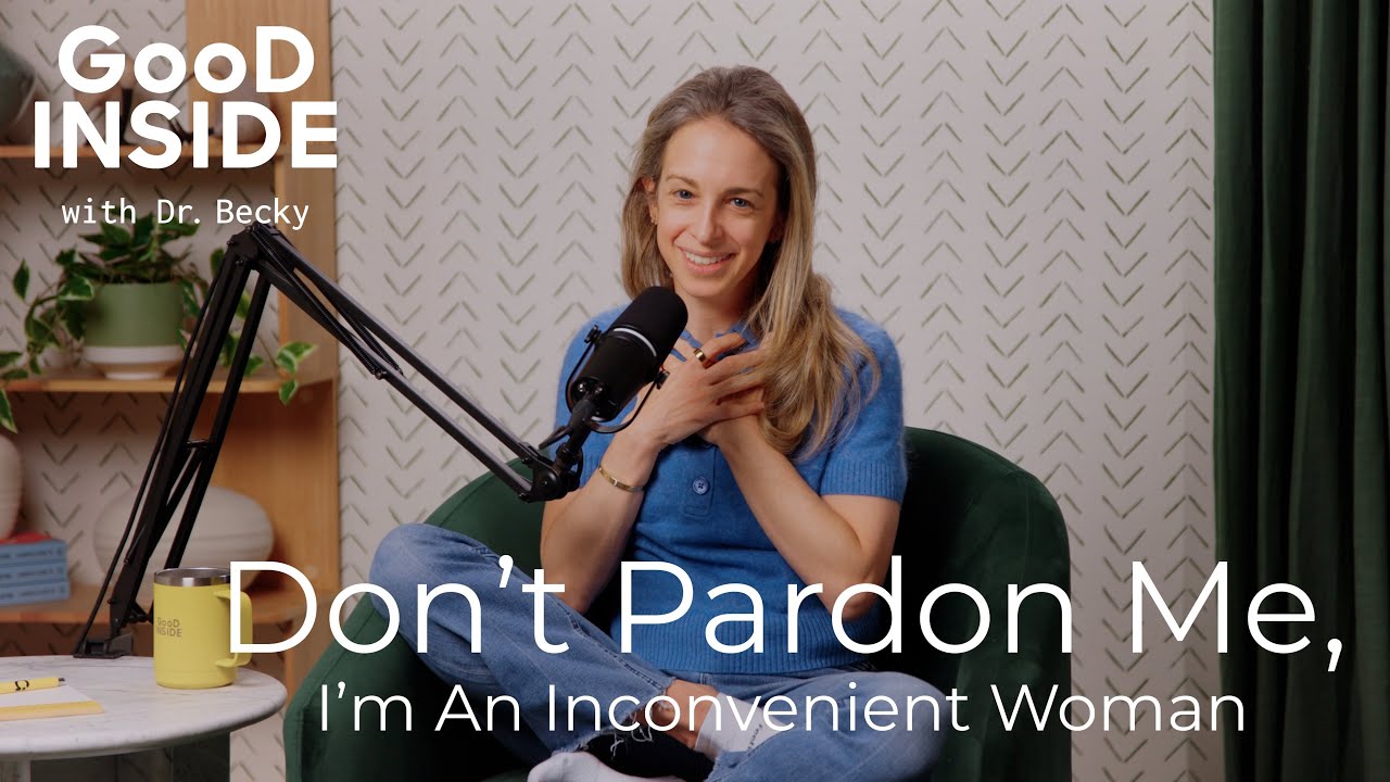 Don't Pardon Me, I'm An Inconvenient Woman
