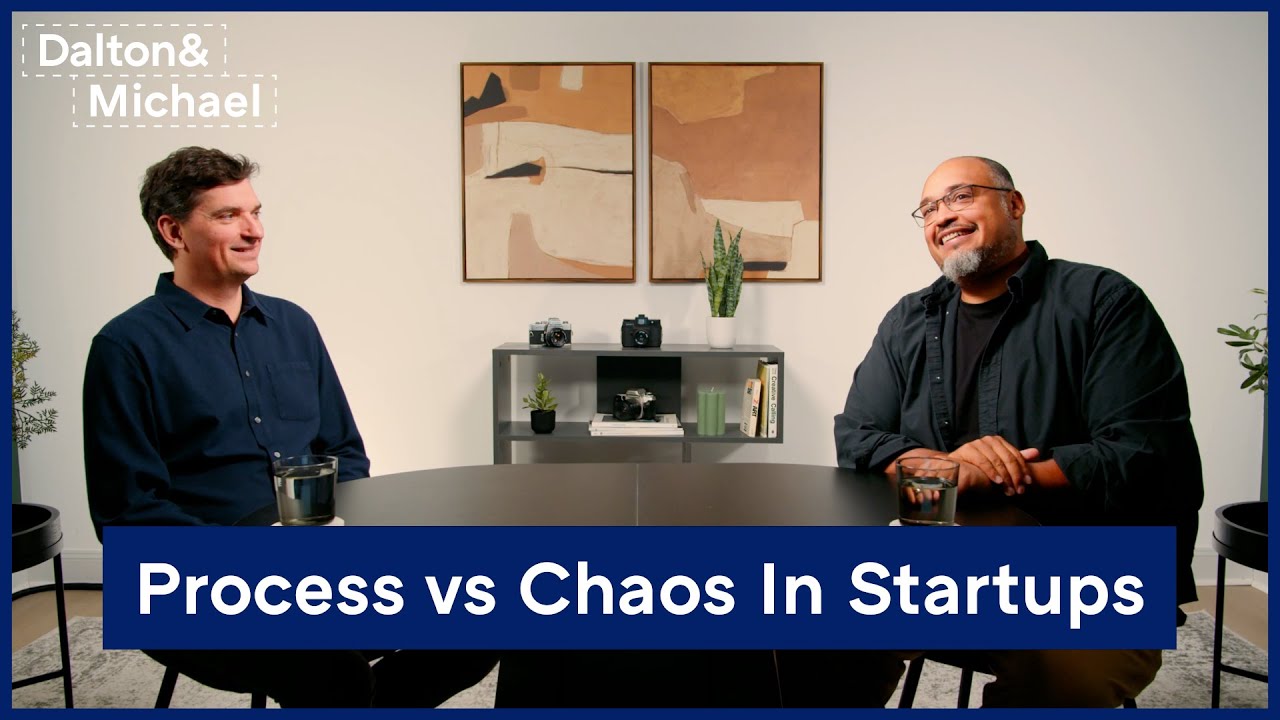 Process vs Chaos In Startups