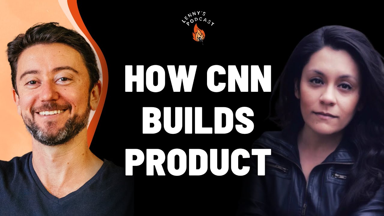An inside look at how CNN builds product | Upasna Gautam