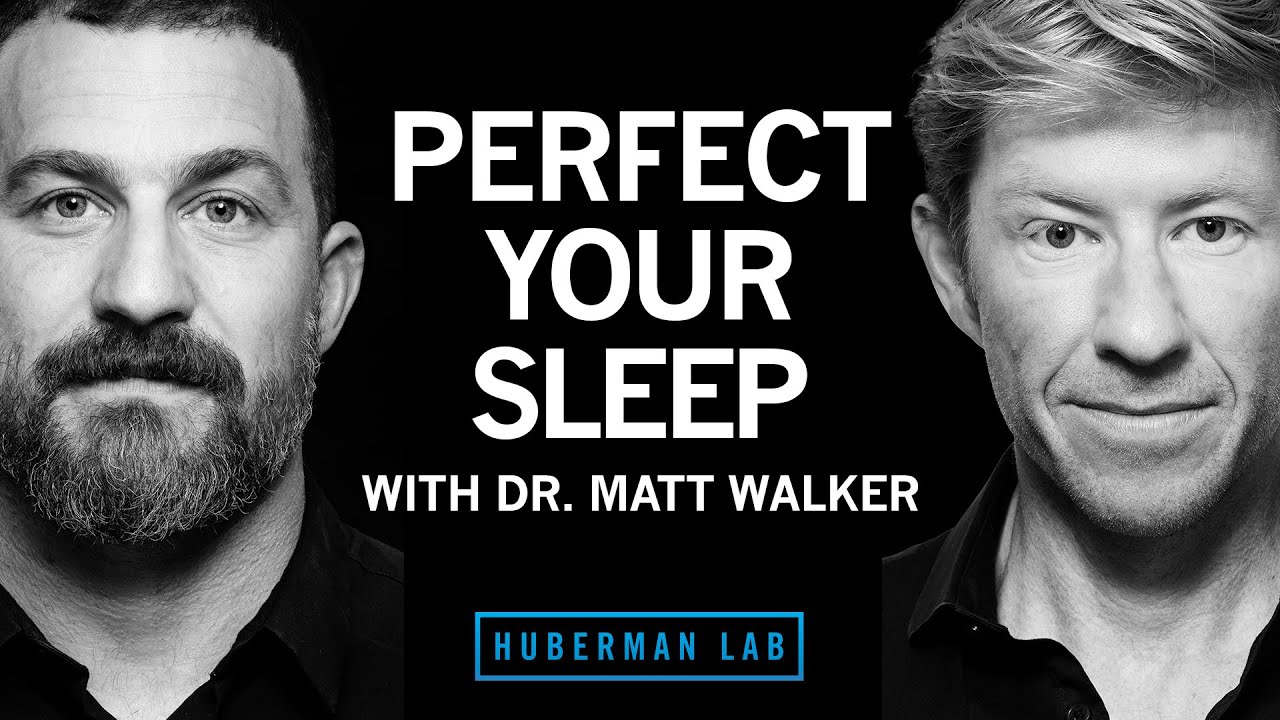 The Science & Practice of Perfecting Your Sleep | Dr. Matt Walker