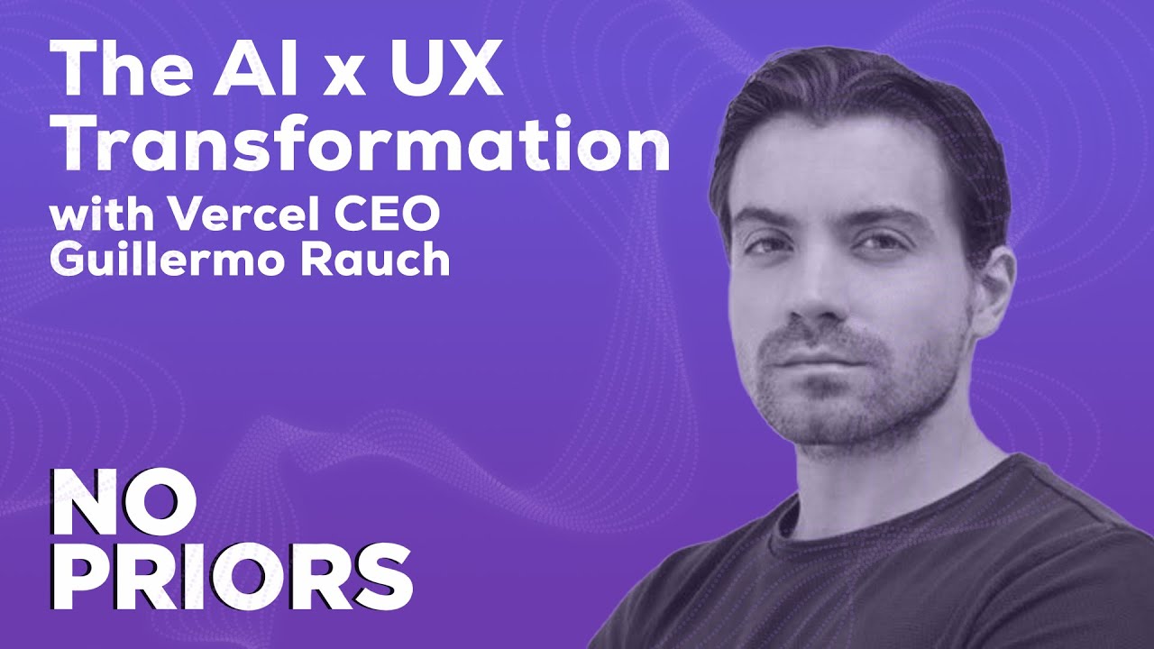 No Priors Ep. 30 | With Vercel CEO Guillermo Rauch