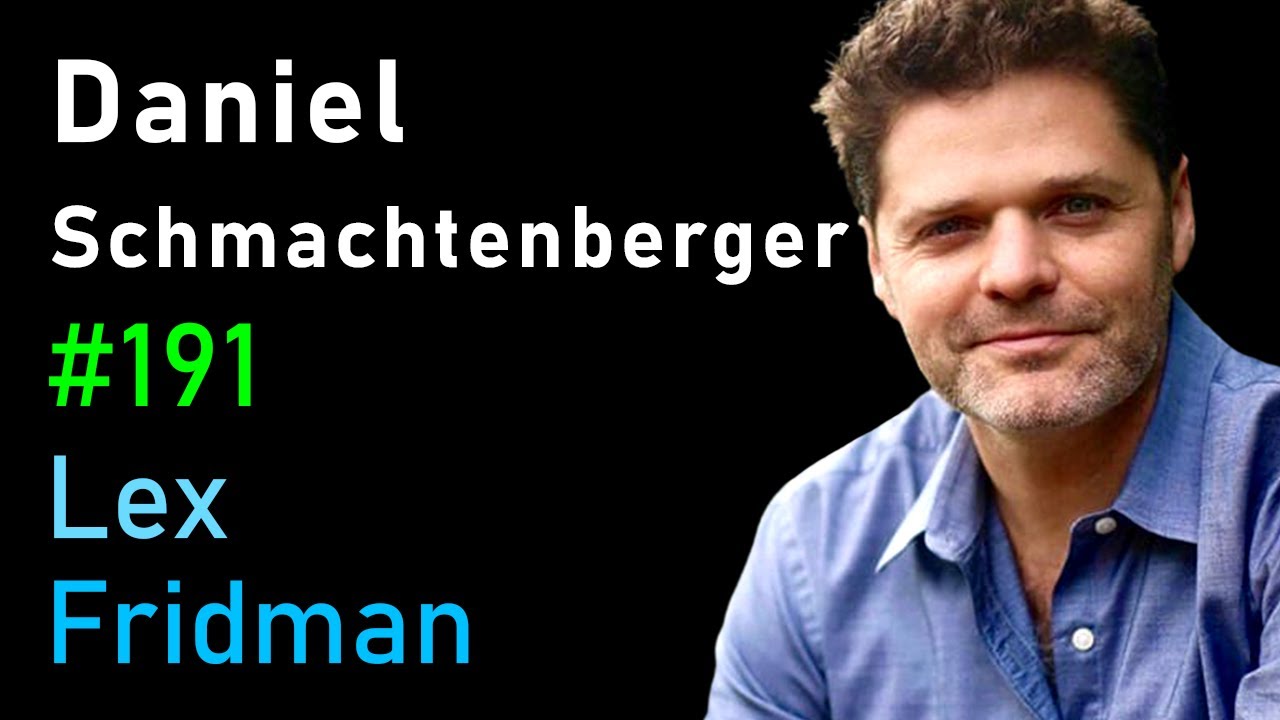 Daniel Schmachtenberger: Steering Civilization Away from Self-Destruction | Lex Fridman Podcast #191