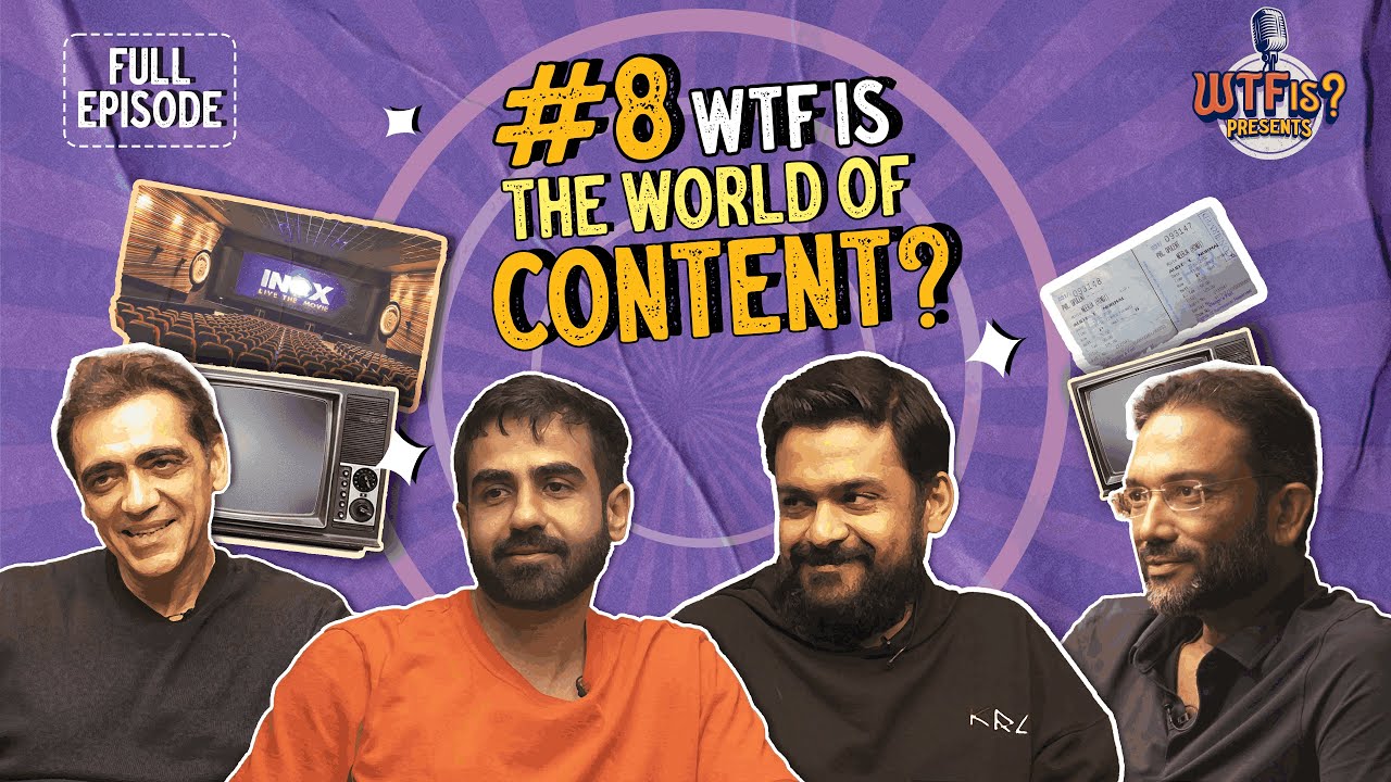 Ep #8 | WTF is Going on in the World of Content | w/ Nikhil, Ajay Bijli, Vijay S. & Sajith S.