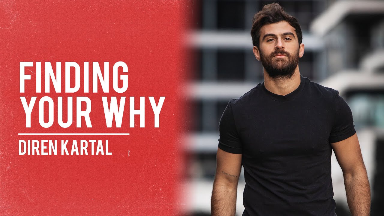 Finding Your Why - Diren Kartal | Modern Wisdom Podcast 260