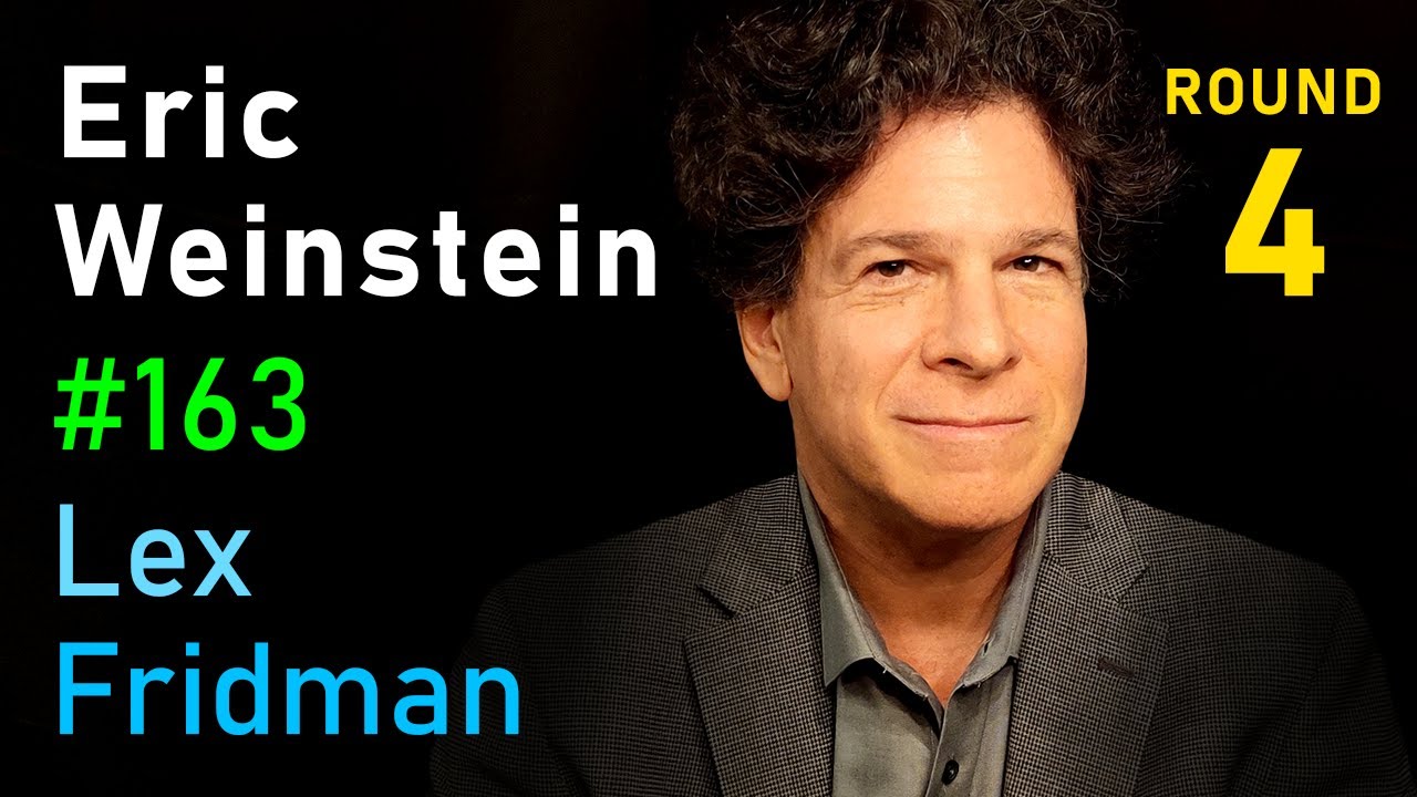Eric Weinstein: Difficult Conversations, Freedom of Speech, and Physics | Lex Fridman Podcast #163