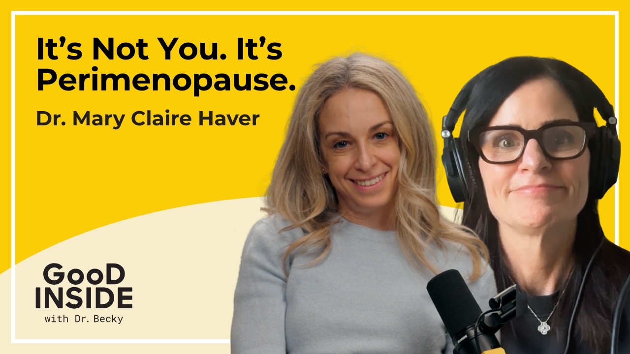 Perimenopause Symptoms Every Woman Should Know | Dr. Becky & Dr. Mary Claire Haver